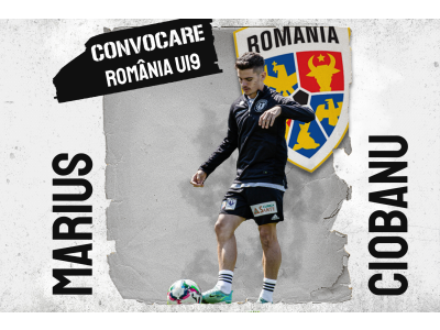 România U19. Convocare pentru Marius Ciobanu