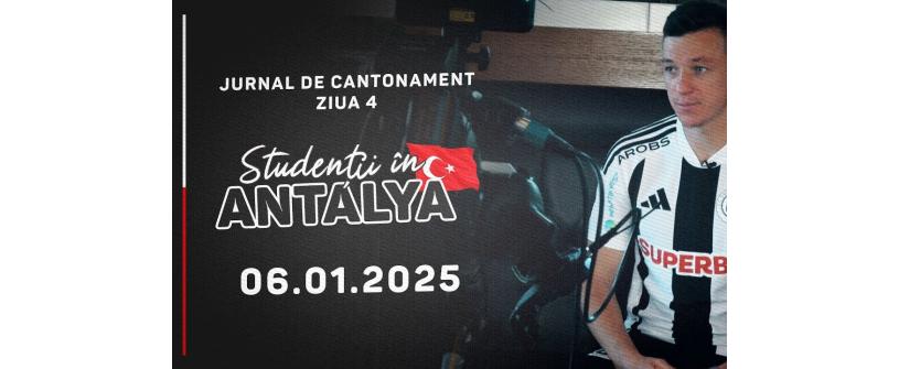 STUDENȚII ÎN ANTALYA | Jurnal de cantonament - Ziua 4